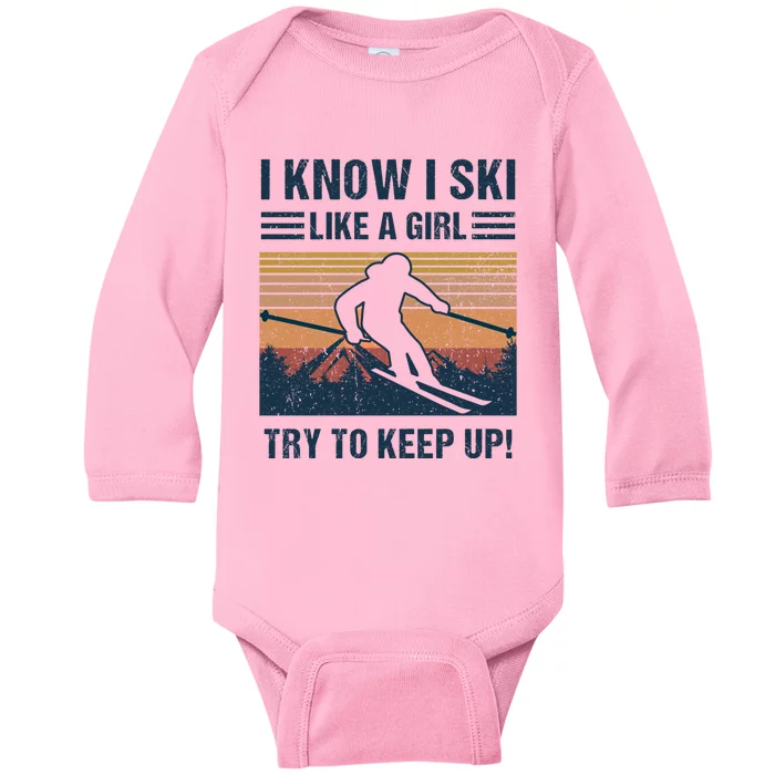 I Know I Ski Like A Cool Designs Skiing Gift Baby Long Sleeve Bodysuit