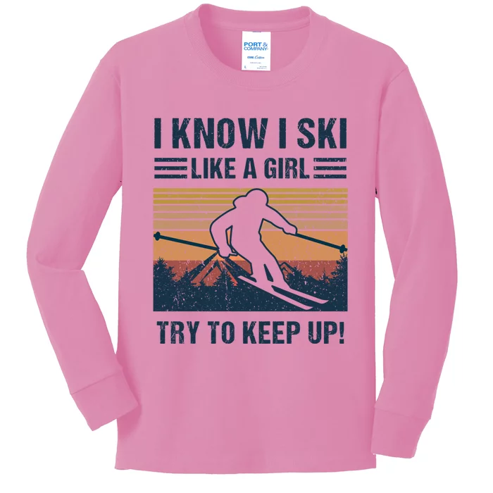 I Know I Ski Like A Cool Designs Skiing Gift Kids Long Sleeve Shirt