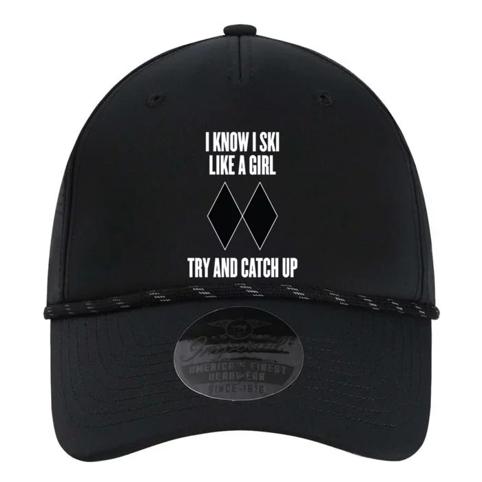 I Know I Ski Like A Try And Catch Up Black Diamonds Cool Gift Performance The Dyno Cap