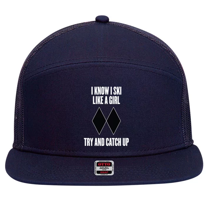 I Know I Ski Like A Try And Catch Up Black Diamonds Cool Gift 7 Panel Mesh Trucker Snapback Hat