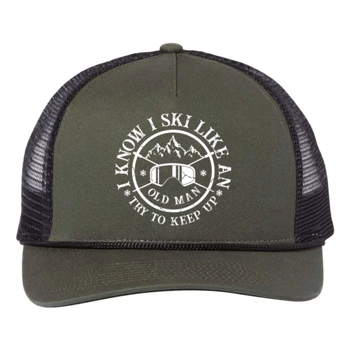 I Know I Ski Like An Old Man Try To Keep Up For A Skier Funny Skiing Retro Rope Trucker Hat Cap