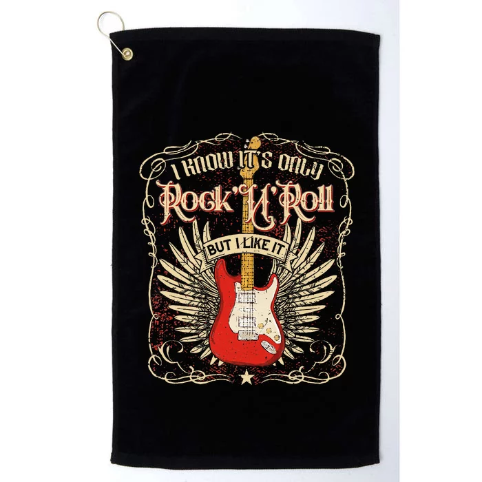 I Know ItS Only RockNRoll But I Like It Rock Music Fan Platinum Collection Golf Towel