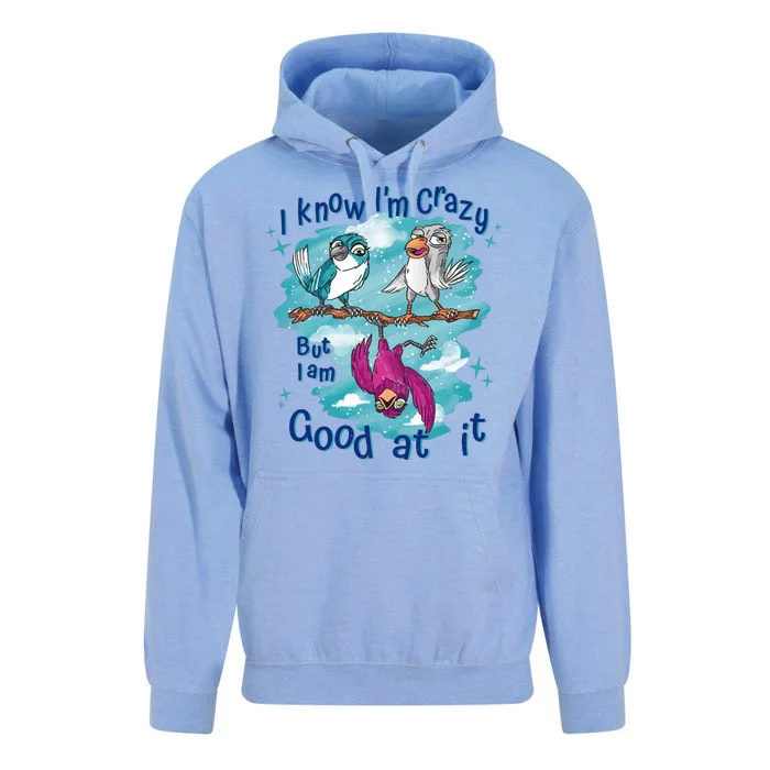 I Know I'm Crazy Funny Birds Unisex Surf Hoodie