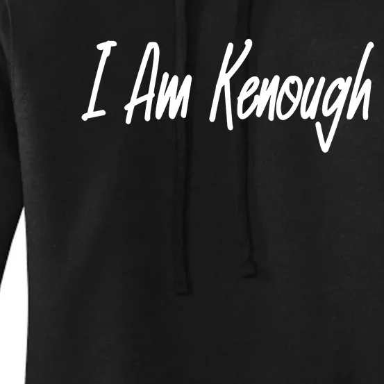 I’m Kenough I Am Kenough Women's Pullover Hoodie