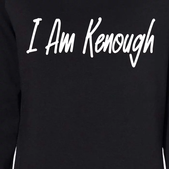 I’m Kenough I Am Kenough Womens California Wash Sweatshirt