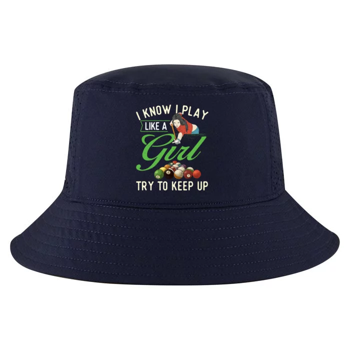 I Know I Play Like A Female Billiard Pool Player Gift Cool Comfort Performance Bucket Hat