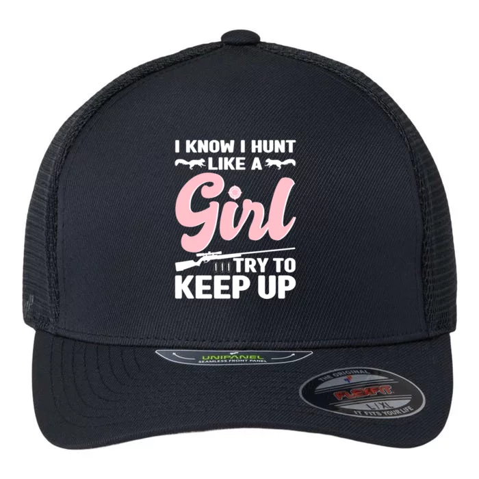 I Know I Hunt Like A Squirrel Hunting Gift Flexfit Unipanel Trucker Cap