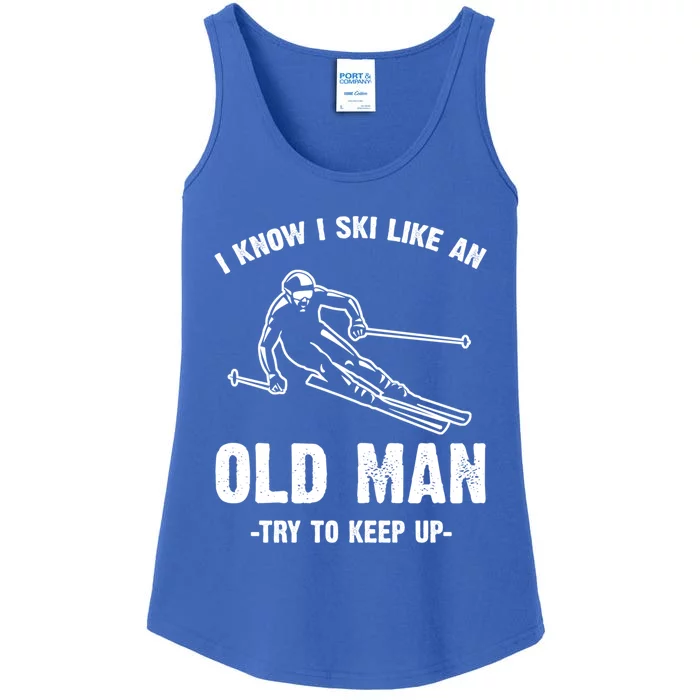 I Know I Ski Like An Old Try To Keep Up Gift Ladies Essential Tank