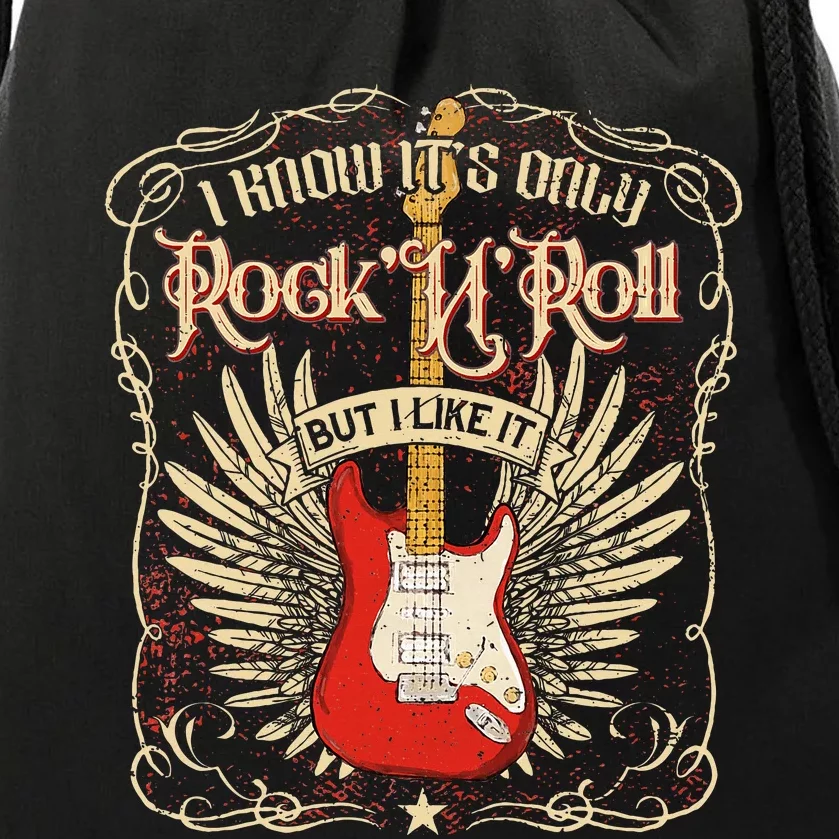 I Know ItS Only RockNRoll But I Like It Rock Music Fan Drawstring Bag