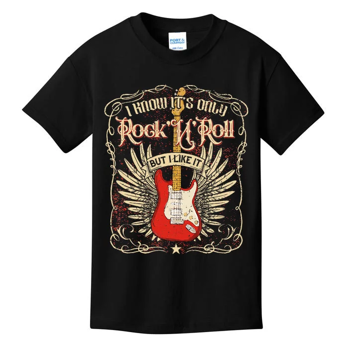 I Know ItS Only RockNRoll But I Like It Rock Music Fan Kids T-Shirt