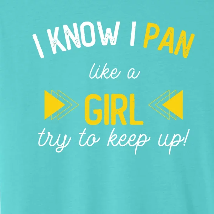 I Know I Pan Like A Try To Keep Up Gold Mining Panner Gift ChromaSoft Performance T-Shirt