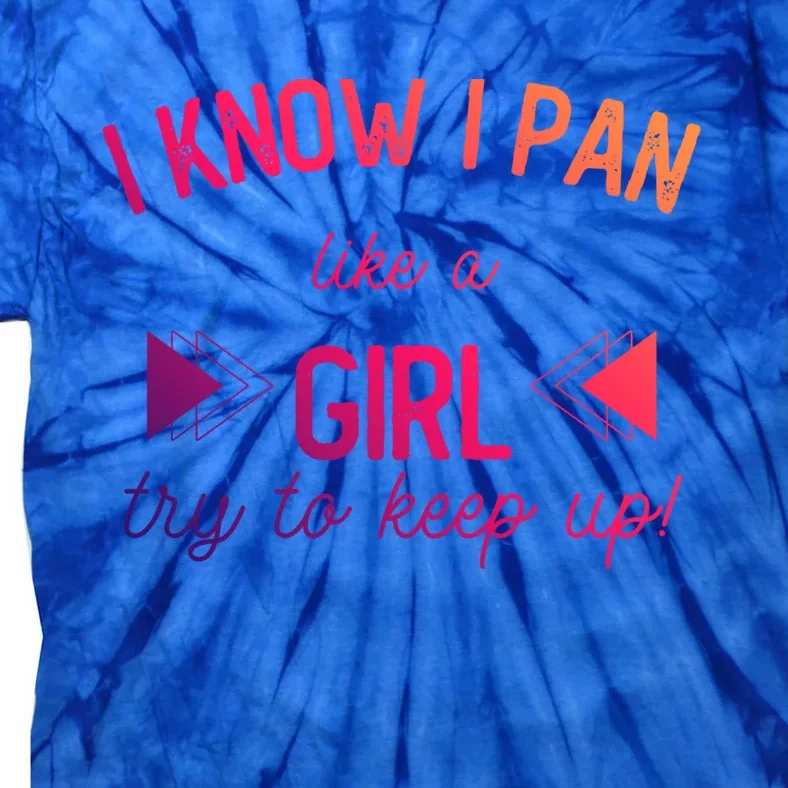 I Know I Pan Like A Try To Keep Up Gold Mining Panner Gift Tie-Dye T-Shirt