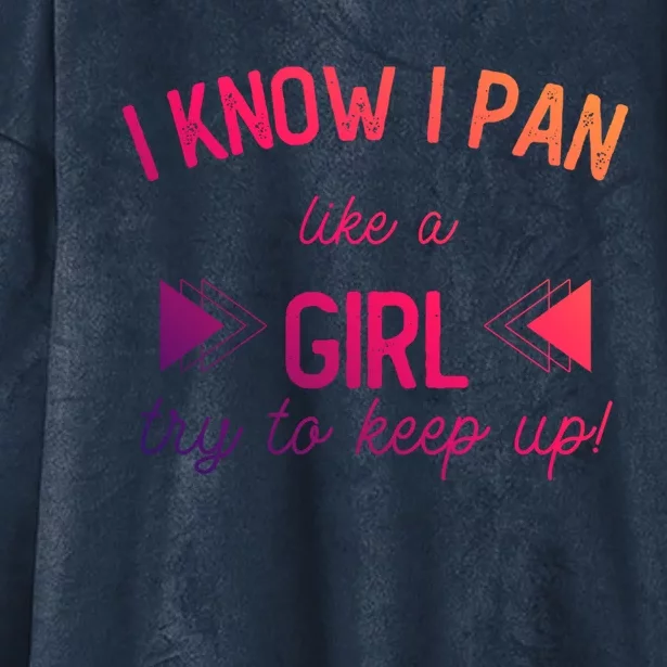 I Know I Pan Like A Try To Keep Up Gold Mining Panner Gift Hooded Wearable Blanket