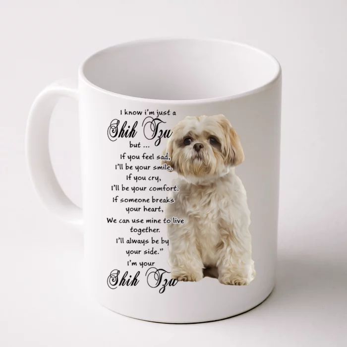 I Know Im Just A Shih Tzu Puppy Face Shitzu Gifts For Women Front & Back Coffee Mug