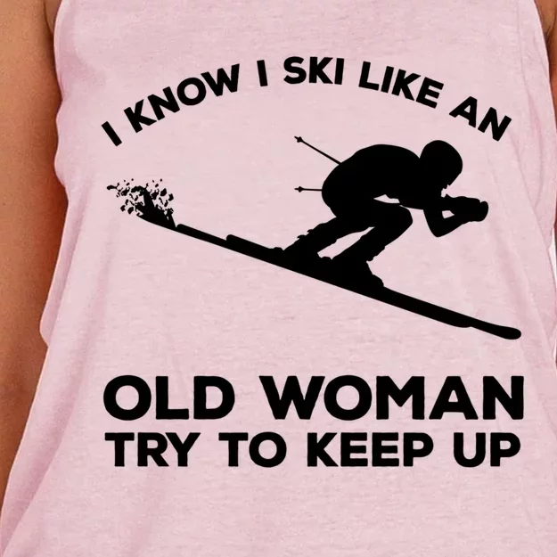 I Know I Ski Like An Old Try To Keep Up Funny Gift Women's Knotted Racerback Tank