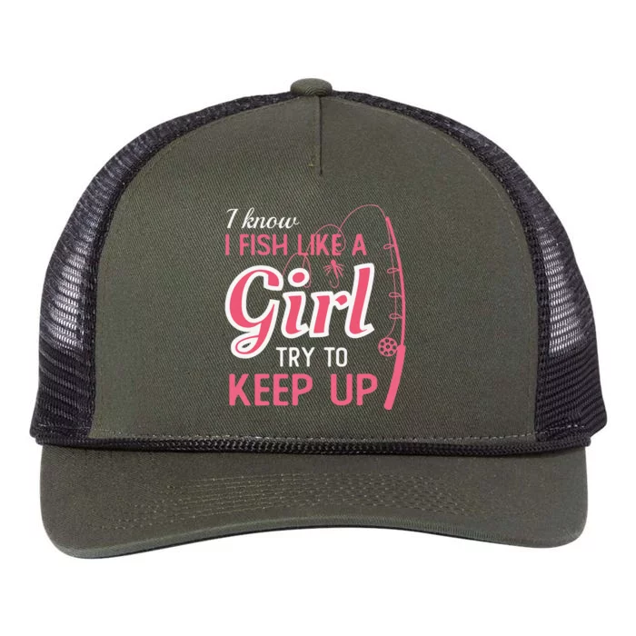 I Know I Fish Like Girl Try To Keep Fishing Girl Retro Rope Trucker Hat Cap