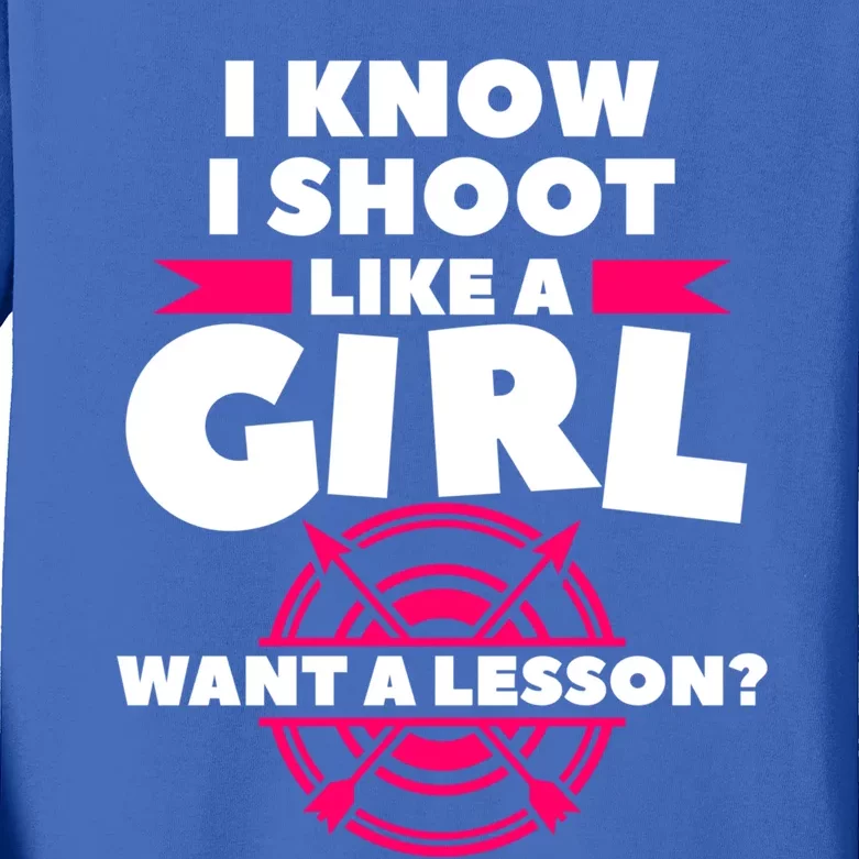 I Know I Shoot Like A Want A Lesson Bow Hunting Gift Kids Long Sleeve Shirt