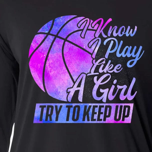 I Know I Play Like A Basketball Player Game Day Cooling Performance Long Sleeve Crew