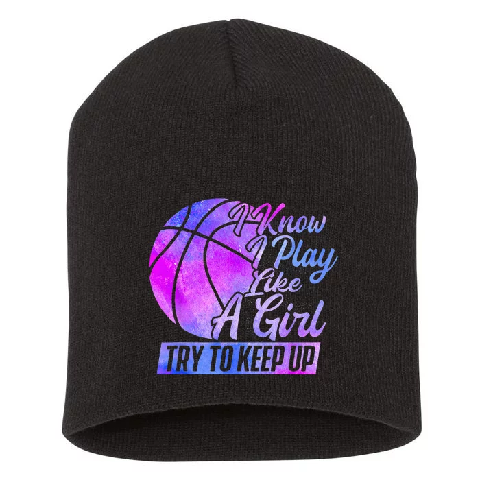 I Know I Play Like A Basketball Player Game Day Short Acrylic Beanie