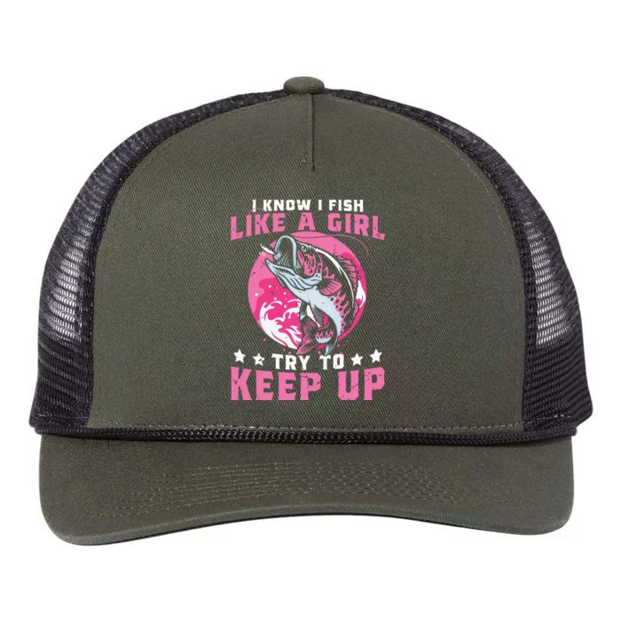 I Know I Fish Like A Girl Try To Keep Up Funny Fishing Retro Rope Trucker Hat Cap