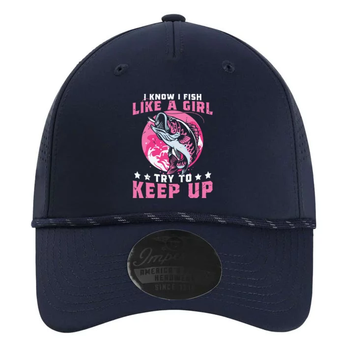 I Know I Fish Like A Girl Try To Keep Up Funny Fishing Performance The Dyno Cap