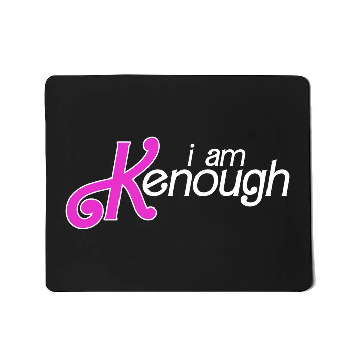 Im Ken I Am Kenough Funny Enough Movie Meme Mousepad