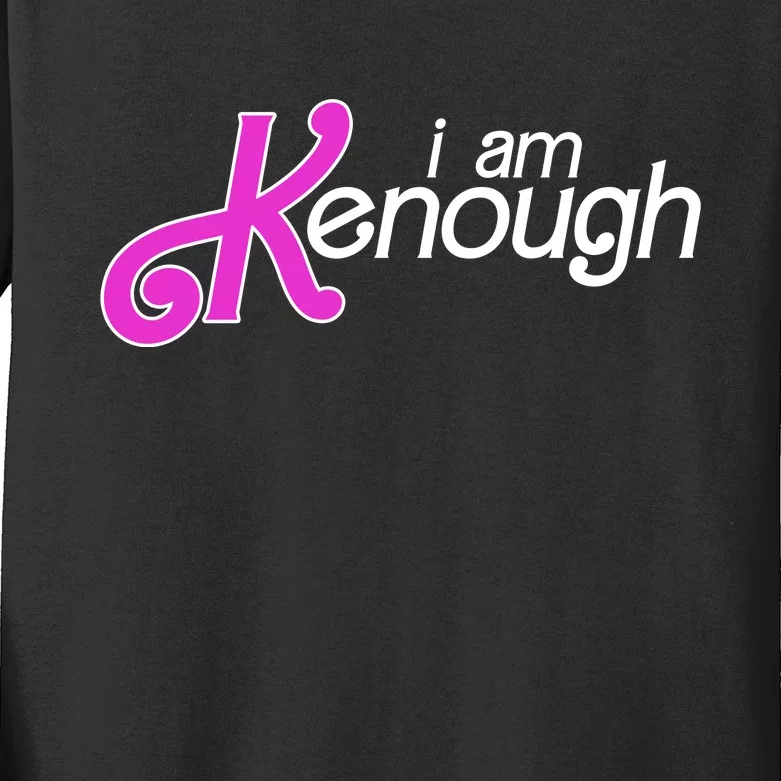 Im Ken I Am Kenough Funny Enough Movie Meme Kids Long Sleeve Shirt