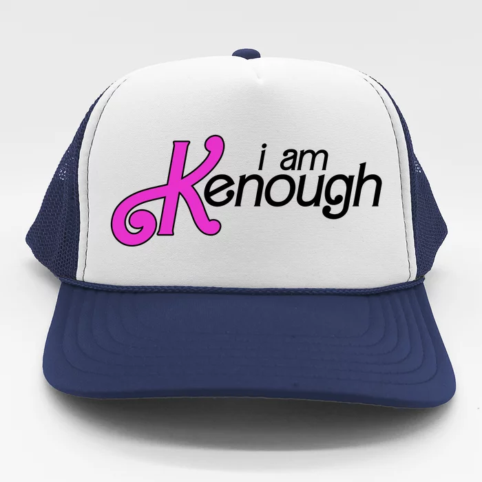 Im Ken I Am Kenough Funny Enough Movie Meme Trucker Hat