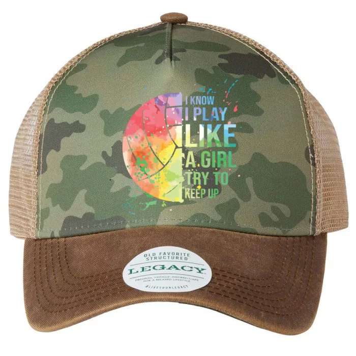 I Know I Play Like A Try To Keep Up Volleyball Legacy Tie Dye Trucker Hat