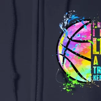 I Know I Play Like A Girl Try To Keep Up Basketball Full Zip Hoodie