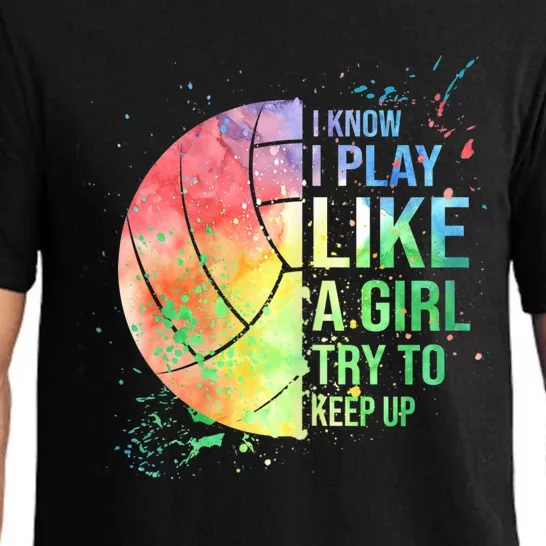 I Know I Play Like A Girl Try To Keep Up Volleyball Tshirt Pajama Set