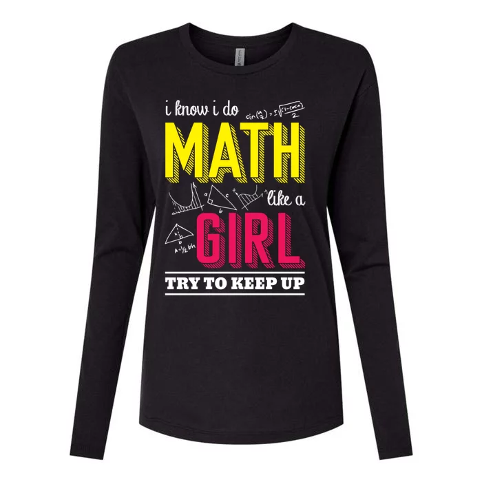 I Know I Do Math Like A Try To Keep Up Cool Gift Math Teacher Gift Womens Cotton Relaxed Long Sleeve T-Shirt