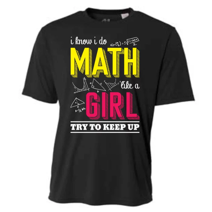 I Know I Do Math Like A Try To Keep Up Cool Gift Math Teacher Gift Cooling Performance Crew T-Shirt