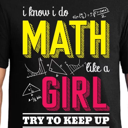 I Know I Do Math Like A Try To Keep Up Cool Gift Math Teacher Gift Pajama Set