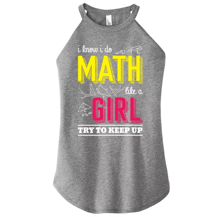 I Know I Do Math Like A Try To Keep Up Cool Gift Math Teacher Gift Women’s Perfect Tri Rocker Tank