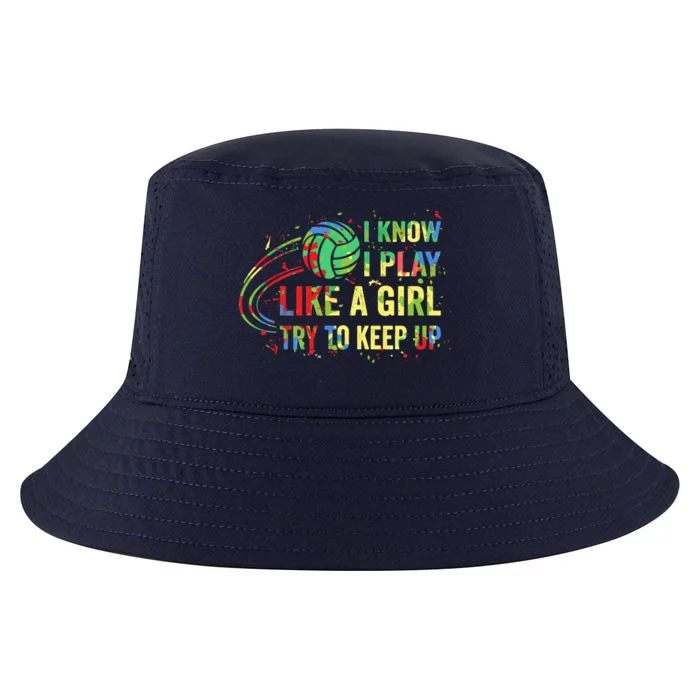 I Know I Play Like A Try To Keep Up Volleyball Gift Cool Comfort Performance Bucket Hat