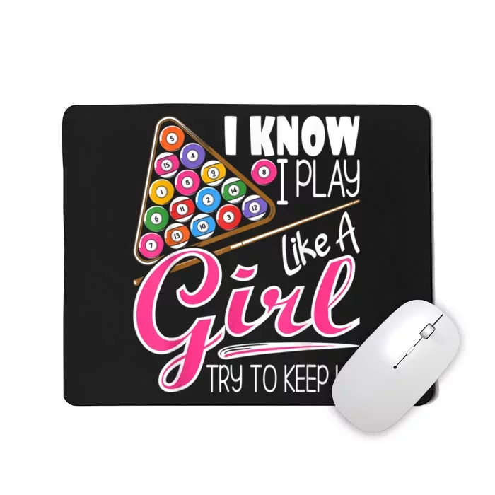 I Know I Play Like A Girl Funny 8Ball Pool Billiard Player Mousepad