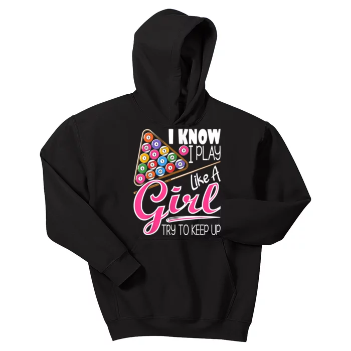 I Know I Play Like A Girl Funny 8Ball Pool Billiard Player Kids Hoodie