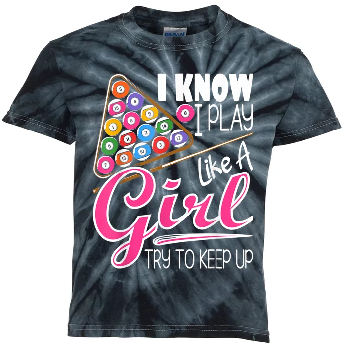 I Know I Play Like A Girl Funny 8Ball Pool Billiard Player Kids Tie-Dye T-Shirt