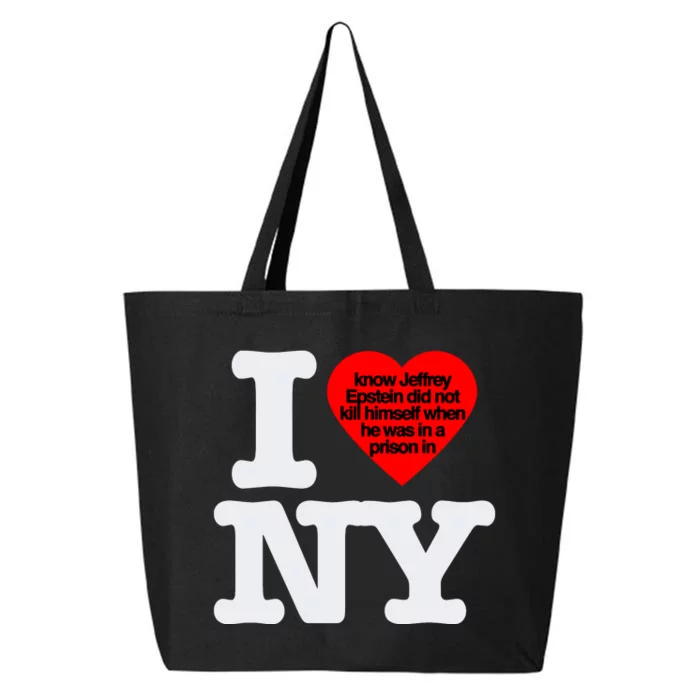 I Know Jeffrey Epstein Did Not Kill Himself 25L Jumbo Tote