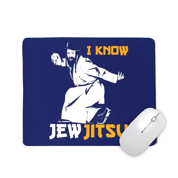 I Know Jew Jitsu Mousepad