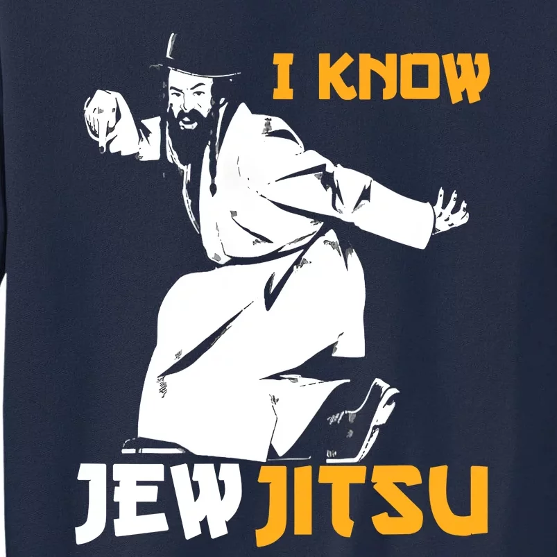 I Know Jew Jitsu Tall Sweatshirt