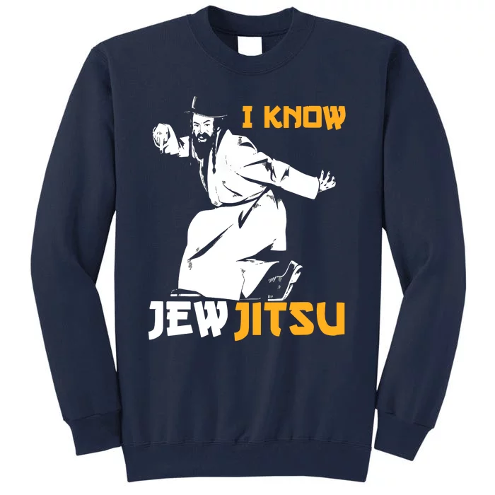 I Know Jew Jitsu Tall Sweatshirt