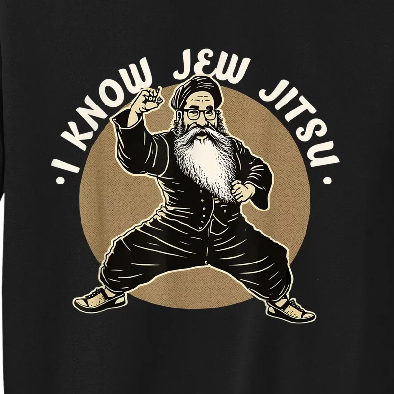 I Know Jew Jitsu Sweatshirt