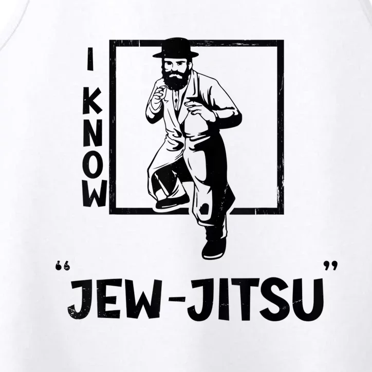 I Know Jew Jitsu I Know Jewjitsu Funny Jewish Jiu Jitsu MMA Performance Tank