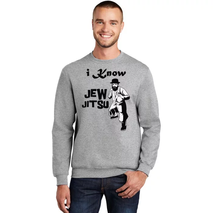 I Know Jew Jitsu Funny Tall Sweatshirt