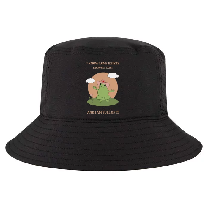 I Know Love Exists Because I Exist Cool Comfort Performance Bucket Hat