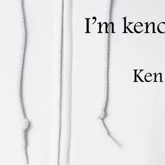 Im Kenough Movie Quote Trending Saying We Are Kenough Full Zip Hoodie