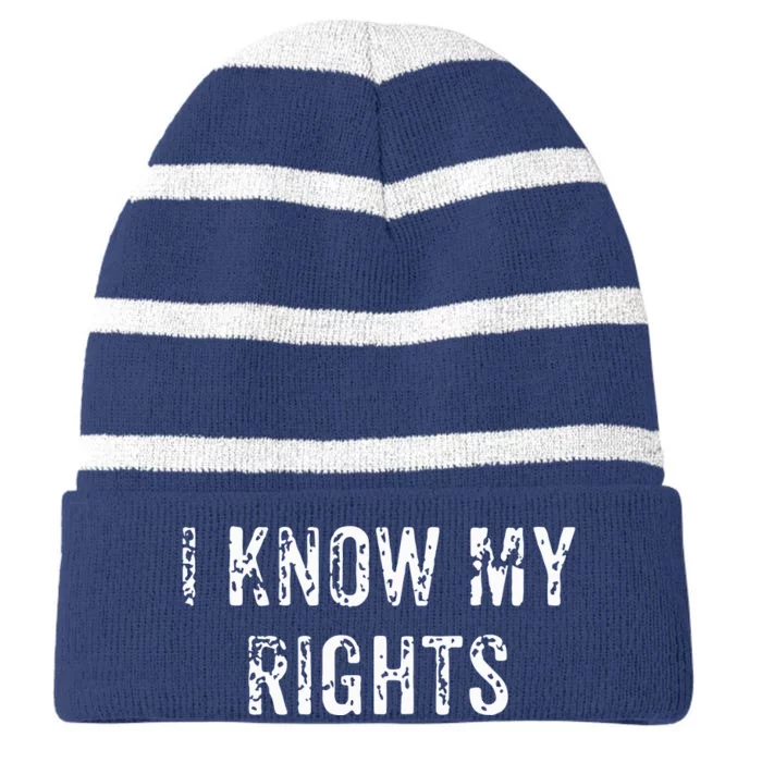 I Know My Rights | Civil Justice Protest Tee Striped Beanie with Solid Band