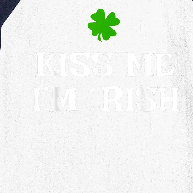 Irish Kiss Me Im Irish St Patricks Day Baseball Sleeve Shirt